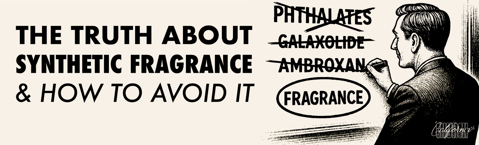 the truth about synthetic fragrance, and how to avoid it
